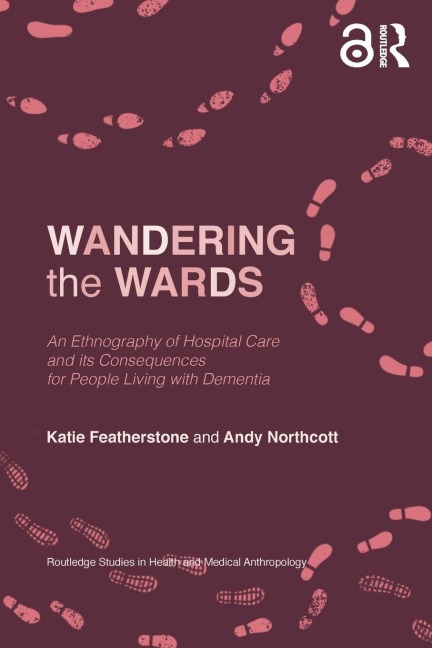 Wandering the Wards - Katie Featherstone, Andy Northcott