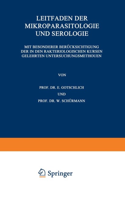 Leitfaden der Mikroparasitologie und Serologie - W. Schürmann, E. Gotschlich