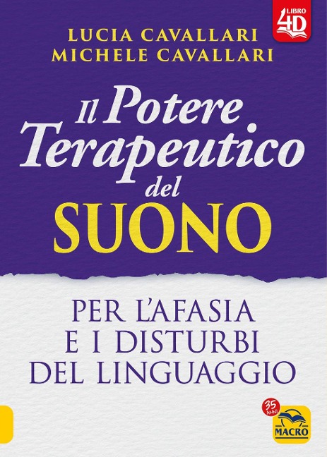 Il potere terapeutico del suono. Per l'afasia e i disturbi del linguaggio - Lucia Cavallari, Michele Cavallari