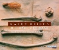 Mit Haut und Haar - Kathy Reichs