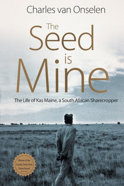 THE SEED IS MINE - Charles Van Onselen