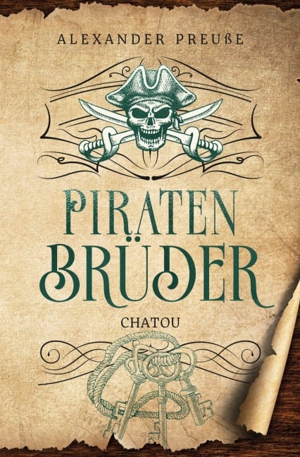 Chatou - Piratenbrüder Band 2 - Alexander Preuße