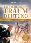 Cover-Bild zum Titel 'Die schamanische Traumdeutung' von 'Reinhard Stengel'