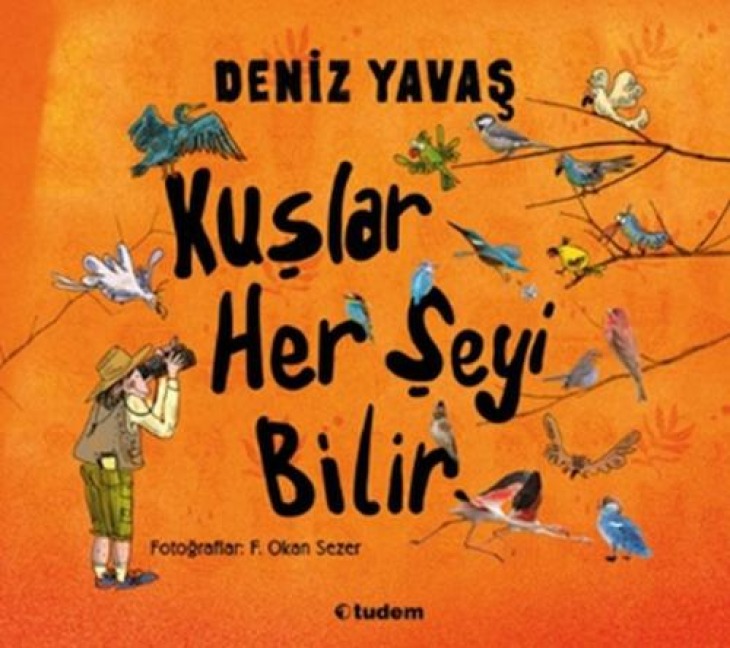 Kuslar Her Seyi Bilir - Deniz Yavas