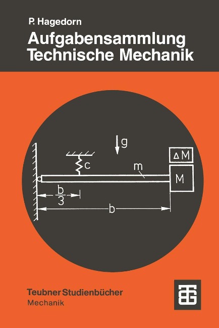 Aufgabensammlung Technische Mechanik - Peter Hagedorn
