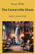 Cover-Bild zum Titel 'The Canterville Ghost: Englisch Lektüre A2 - B2' von 'Oscar Wilde'