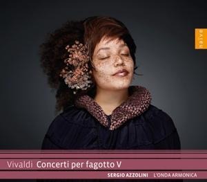 Vivaldi Concerti per fagotto V - Sergio & L'Onda Armonica Azzolini