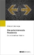 Cover-Bild zum Titel 'Die polarisierende Pandemie' von 'Christoph Butterwegge'
