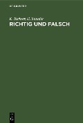 Cover-Bild zum Titel 'Richtig und falsch' von 'K. Richter, H. Staudte'
