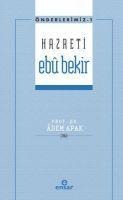 Önderlerimiz 1 - Hazreti Ebu Bekir - Adem Apak