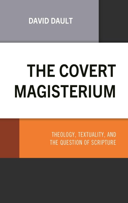 The Covert Magisterium - David Dault