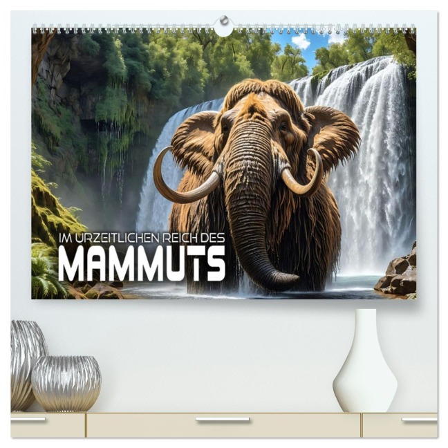 Im urzeitlichen Reich des Mammuts (hochwertiger Premium Wandkalender 2026 DIN A2 quer), Kunstdruck in Hochglanz - Renate Utz