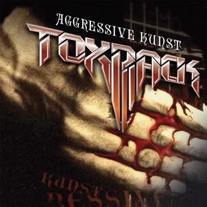 Aggressive Kunst (Digipak) - Toxpack