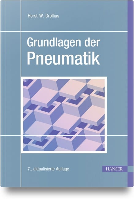 Grundlagen der Pneumatik - Horst-W. Grollius