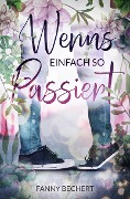 Cover-Bild zum Titel 'Wenns einfach so passiert' von 'Fanny Bechert'