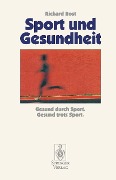 Cover-Bild zum Titel 'Sport und Gesundheit' von 'Richard Rost'