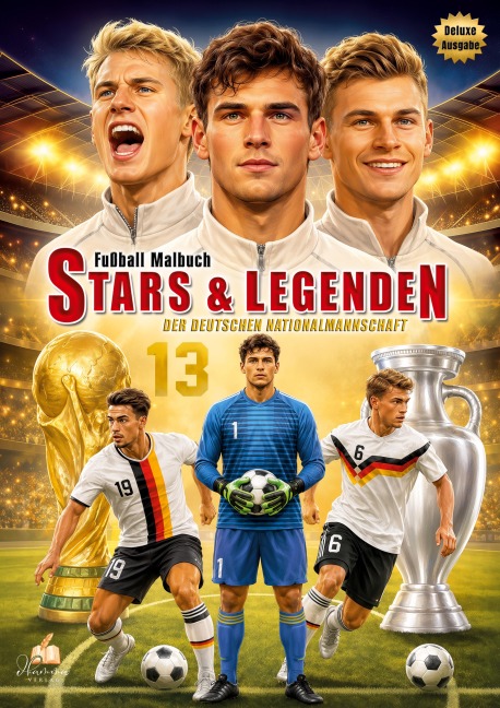 Fußball-Malbuch STARS & LEGENDEN der deutschen Nationalmannschaft mit über 60 Motiven zum Ausmalen und Steckbriefen zu jedem Spieler - Josef Mickey Müller
