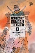 MOBILE SUIT GUNDAM THE ORIGIN 01 - Yoshiyuki Tomino, Hajime Yatate