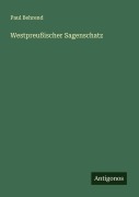 Cover-Bild zum Titel 'Westpreußischer Sagenschatz' von 'Paul Behrend'