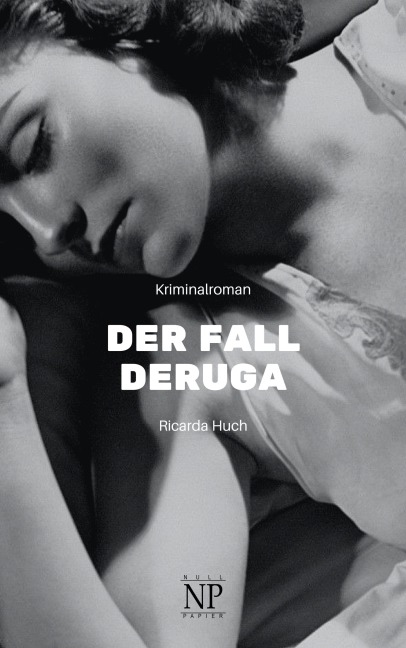 Der Fall Deruga - Ricarda Huch
