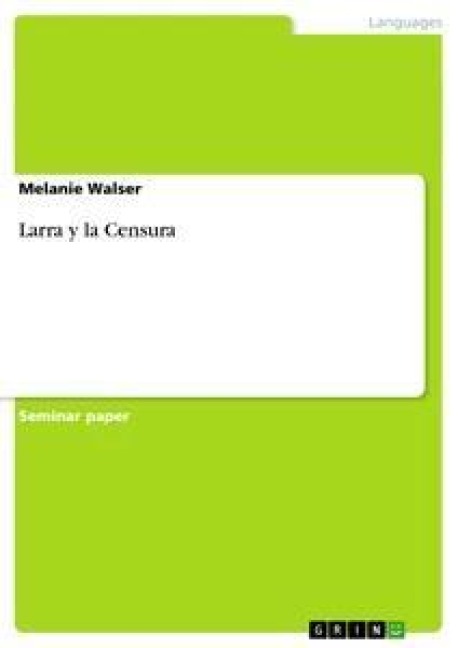 Larra y la Censura - Melanie Walser