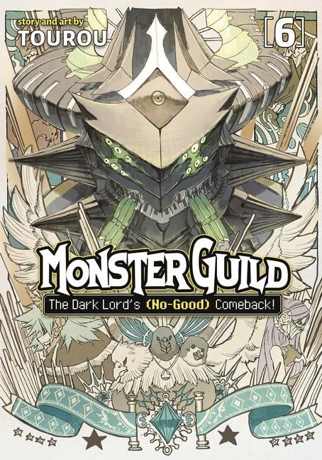 Monster Guild: The Dark Lord's (No-Good) Comeback! Vol. 6 - Tourou