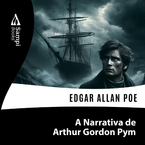 A Narrativa de Arthur Gordon Pym - Edgar Allan Poe