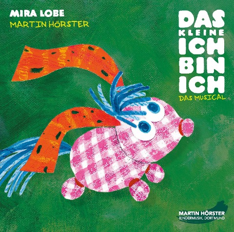 Das kleine Ich bin ich - Mira Lobe, Martin Hörster