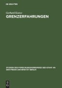Cover-Bild zum Titel 'Grenzerfahrungen' von 'Gerhard Kunze'