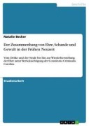 Cover-Bild zum Titel 'Der Zusammenhang von Ehre, Schande und Gewalt in der Frühen Neuzeit' von 'Natalie Becker'