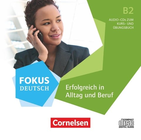Fokus Deutsch B2 - Erfolgreich in Alltag und Beruf - Allgemeine Ausgabe - 