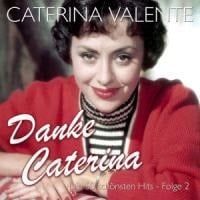 Danke Caterina - Die 50 Schönsten Hits,Folge 2 - Caterina Valente