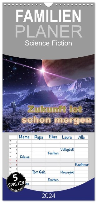 Familienplaner 2024 - Zukunft ist schon morgen mit 5 Spalten (Wandkalender, 21 x 45 cm) CALVENDO - Karsten Schröder