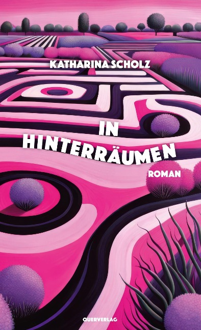 In Hinterräumen - Katharina Scholz