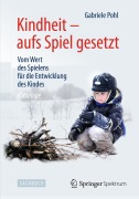 Cover-Bild zum Titel 'Kindheit - aufs Spiel gesetzt' von 'Gabriele Pohl'