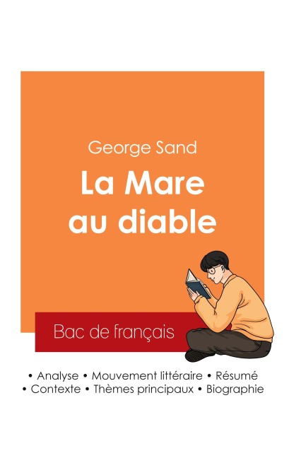 Réussir son Bac de français 2025 : Analyse du roman La Mare au diable de George Sand - George Sand