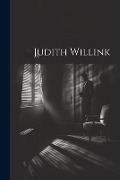 Cover-Bild zum Titel 'Judith Willink' von 'Anonymous'