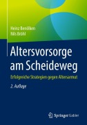 Cover-Bild zum Titel 'Altersvorsorge am Scheideweg' von 'Nils Bröhl, Heinz Benölken'