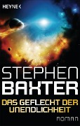 Cover-Bild zum Titel 'Das Geflecht der Unendlichkeit' von 'Stephen Baxter'