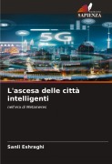 Cover-Bild zum Titel 'L'ascesa delle città intelligenti' von 'Sanli Eshraghi'