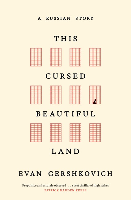 This Cursed Beautiful Land - Evan Gershkovich