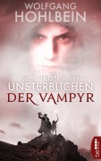 Cover-Bild zum Titel 'Die Chronik der Unsterblichen - Der Vampyr' von 'Wolfgang Hohlbein'