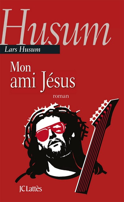 Mon ami Jésus - Lars Husum