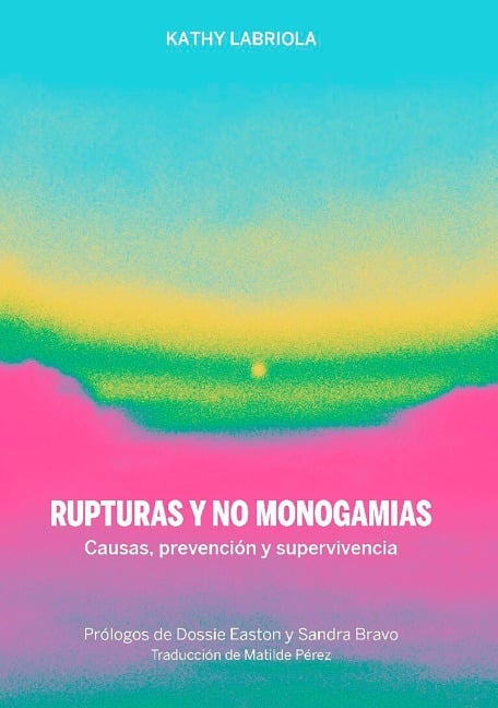 RUPTURAS Y NO MONOGAMIAS - Kathy Labriola