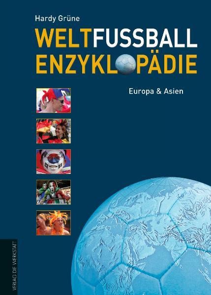 Weltfußball Enzyklopädie 01 - Hardy Grüne