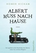 Cover-Bild zum Titel 'Albert muss nach Hause' von 'Homer Hickam'