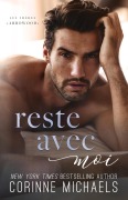 Cover-Bild zum Titel 'Reste avec moi' von 'Corinne Michaels'