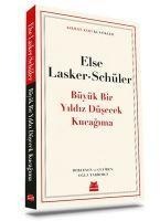 Büyük Bir Yildiz Düsecek Kucagima - Else Lasker-Schüler