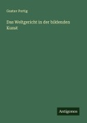 Cover-Bild zum Titel 'Das Weltgericht in der bildenden Kunst' von 'Gustav Portig'