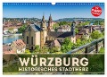 WÜRZBURG Historisches Stadtherz (Wandkalender 2024 DIN A3 quer), CALVENDO Monatskalender - Melanie Viola
